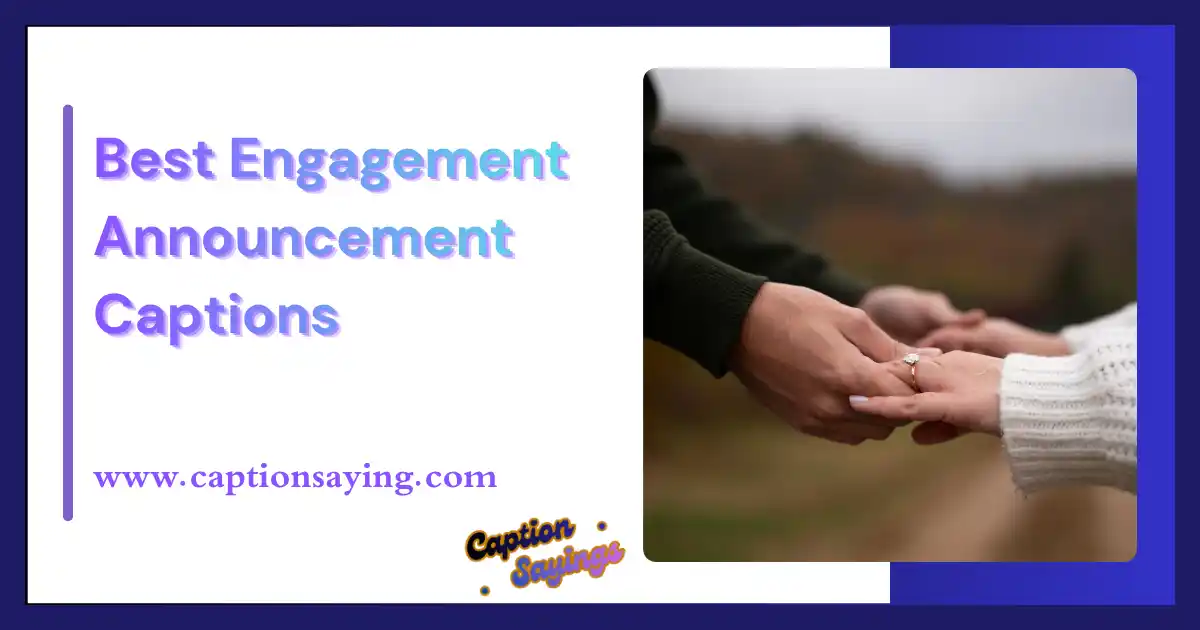 Best Engagement Announcement Captions