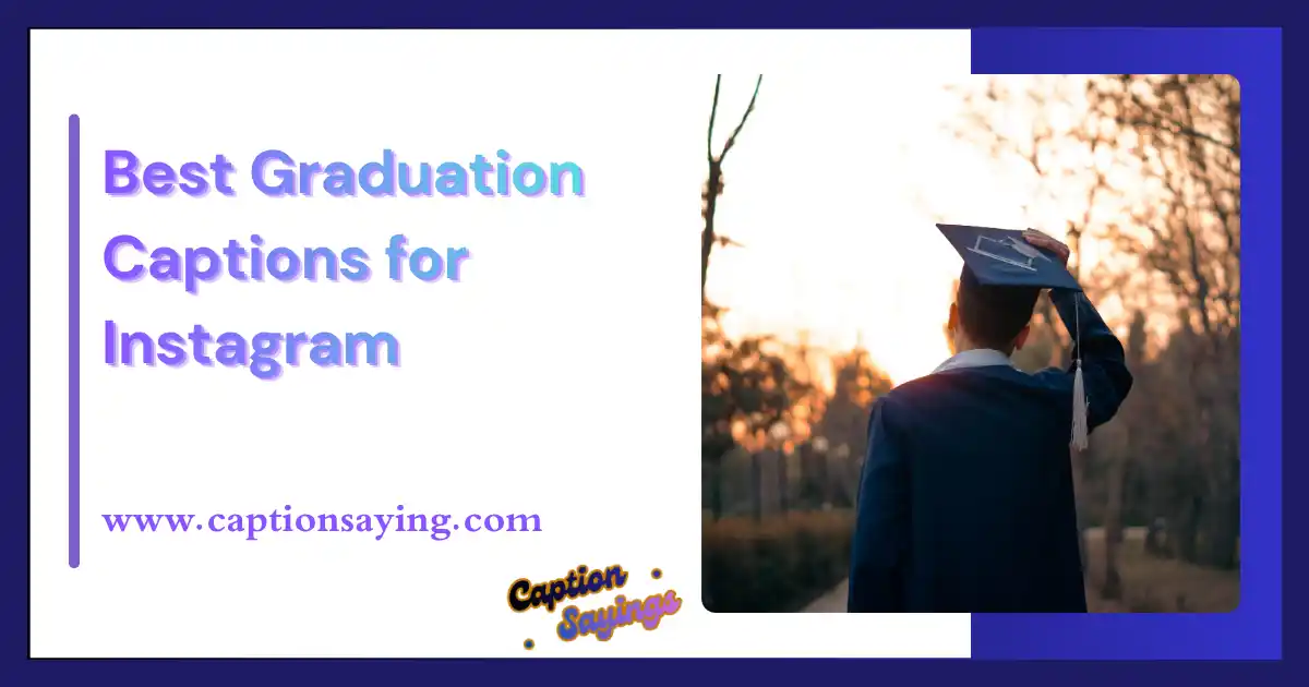 Best Graduation Captions for Instagram