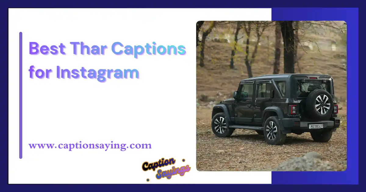 Best Thar Captions for Instagram