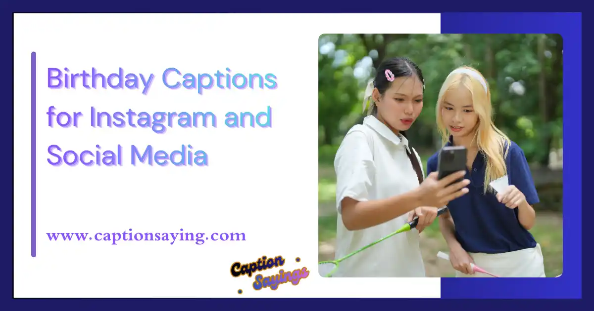 Birthday Captions for Instagram and Social Media