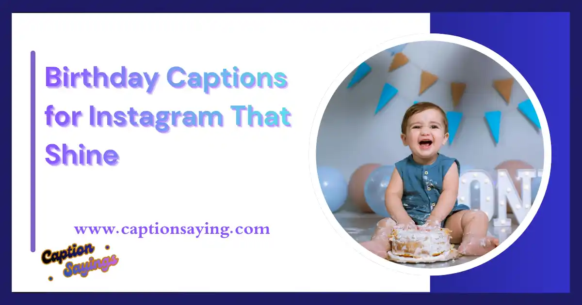 180 Birthday Captions for Instagram That Shine