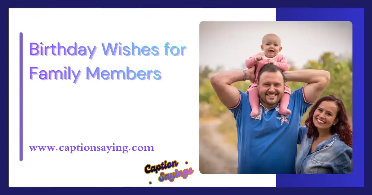 Birthday Wishes for Family Members