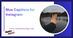 300+ Stunning Blue Captions for Instagram for 2026