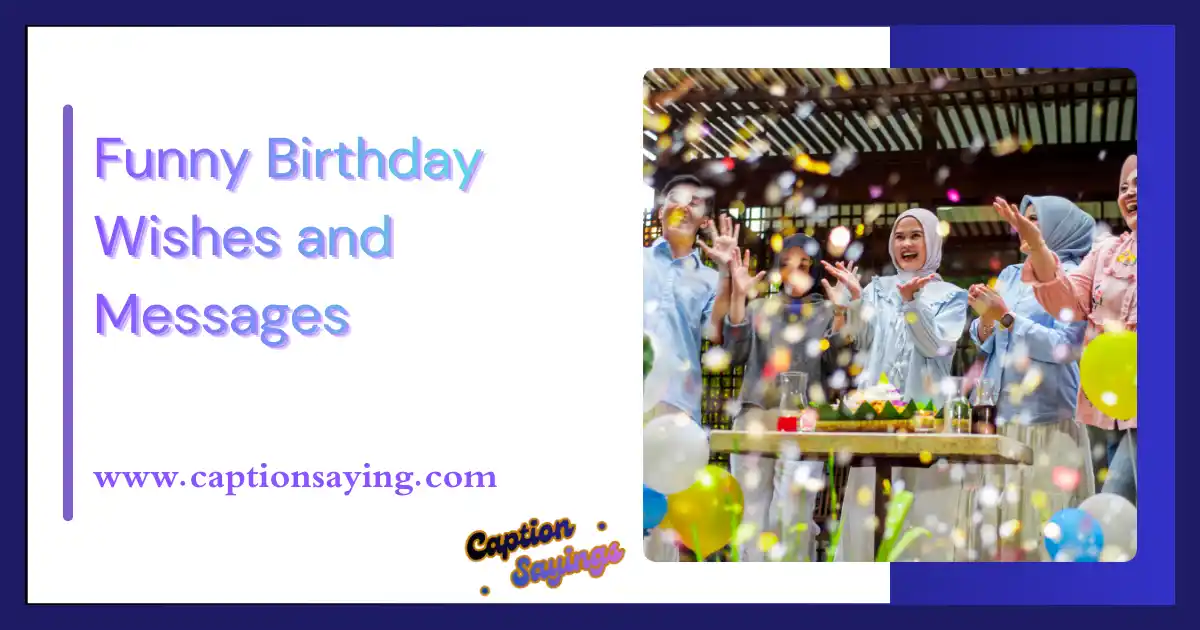 Funny Birthday Wishes and Messages