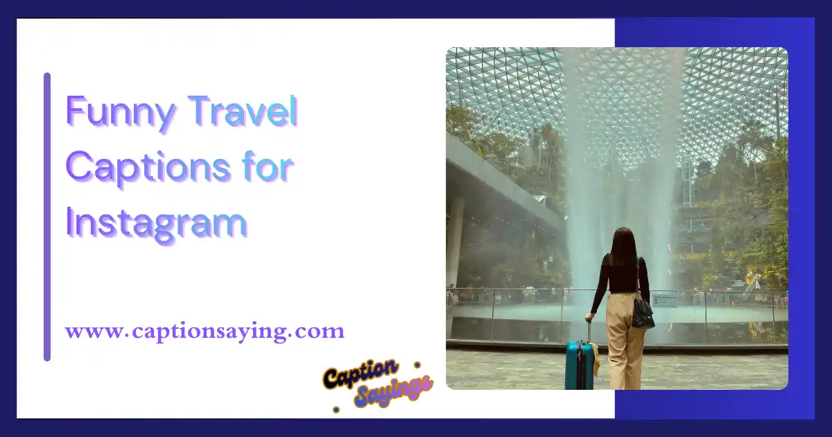Funny Travel Captions for Instagram