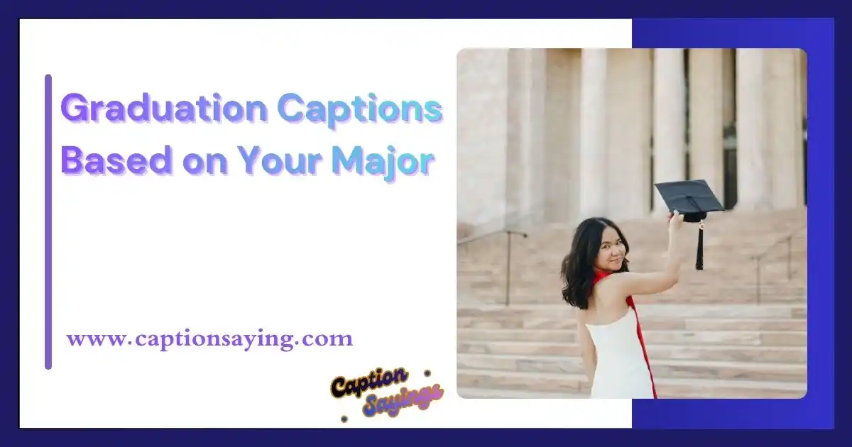 Graduation Captions Based on Your Major