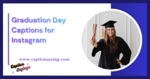 250 Best Graduation Day Captions for Instagram