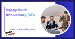 Happy Work Anniversary GIFs