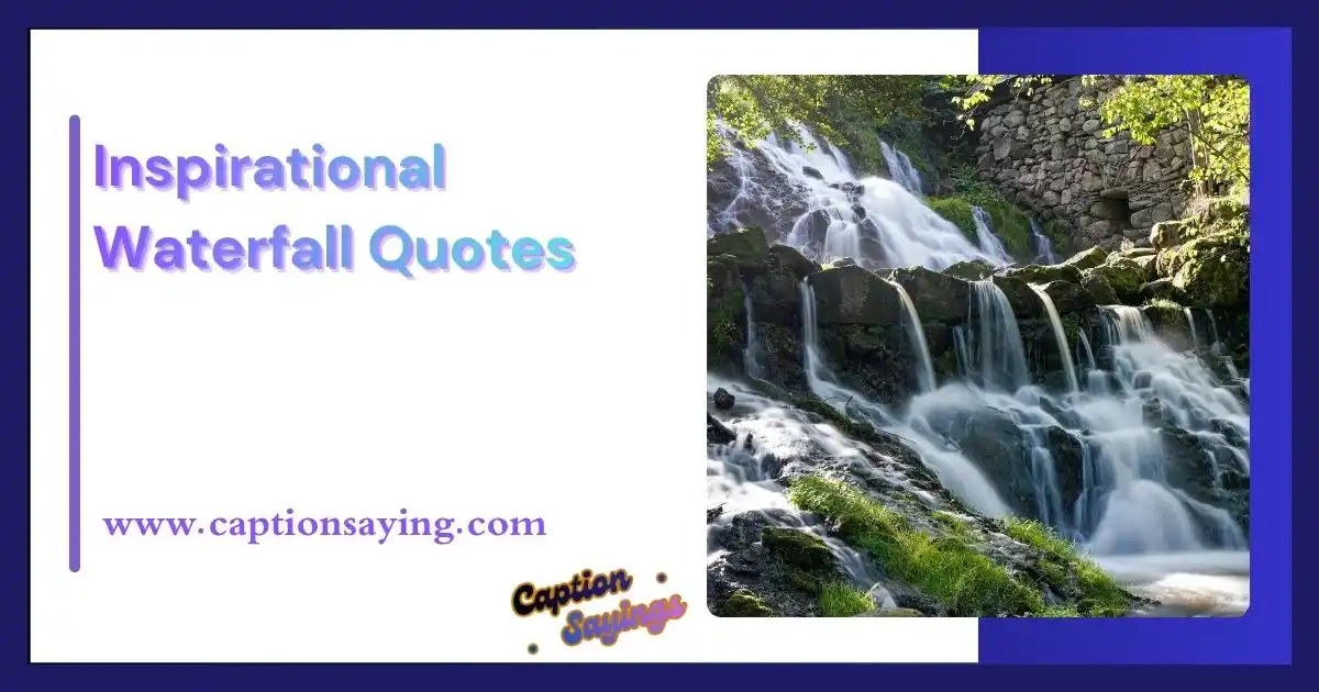 Inspirational Waterfall Quotes