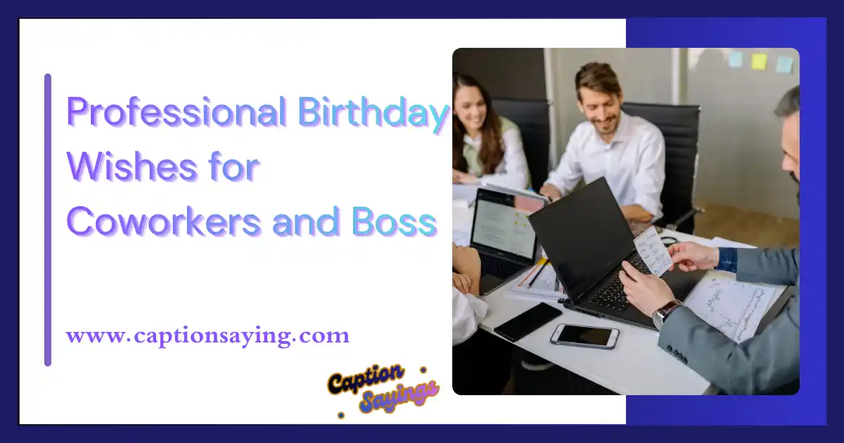 Professional Birthday Wishes for Coworkers and Boss