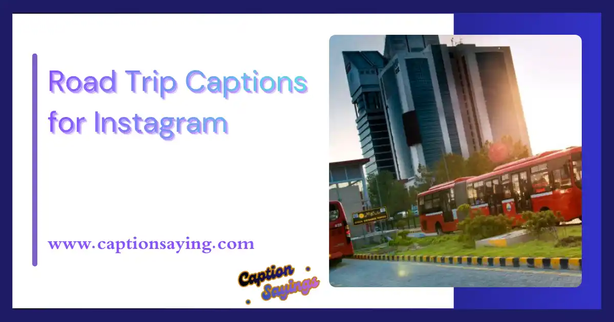 Road Trip Captions for Instagram