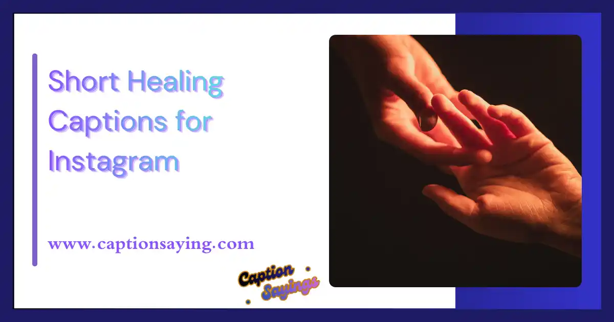 Short Healing Captions for Instagram