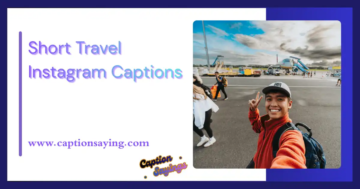 short-travel-instagram-captions