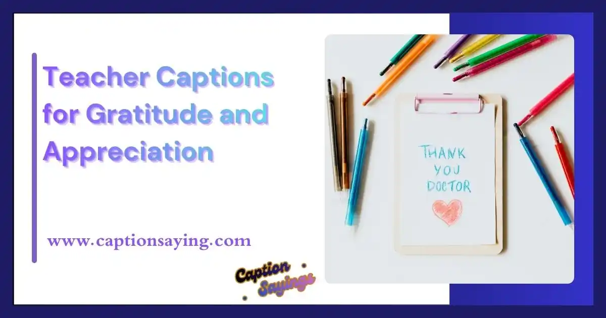 Teacher Captions for Gratitude and Appreciation