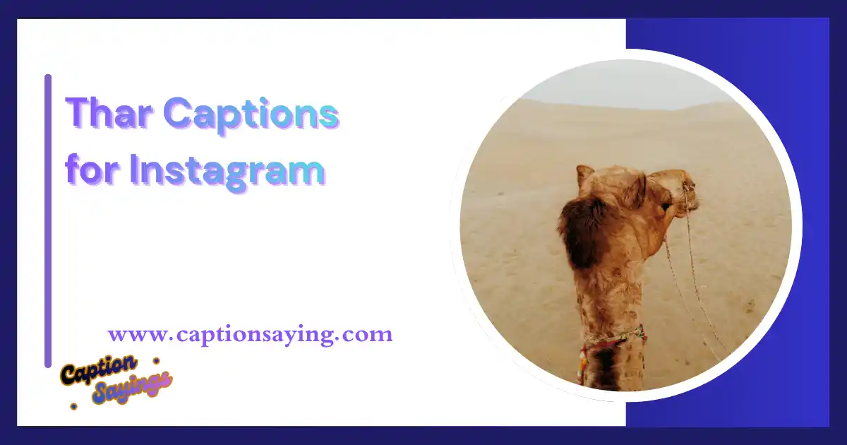 Thar Captions for Instagram