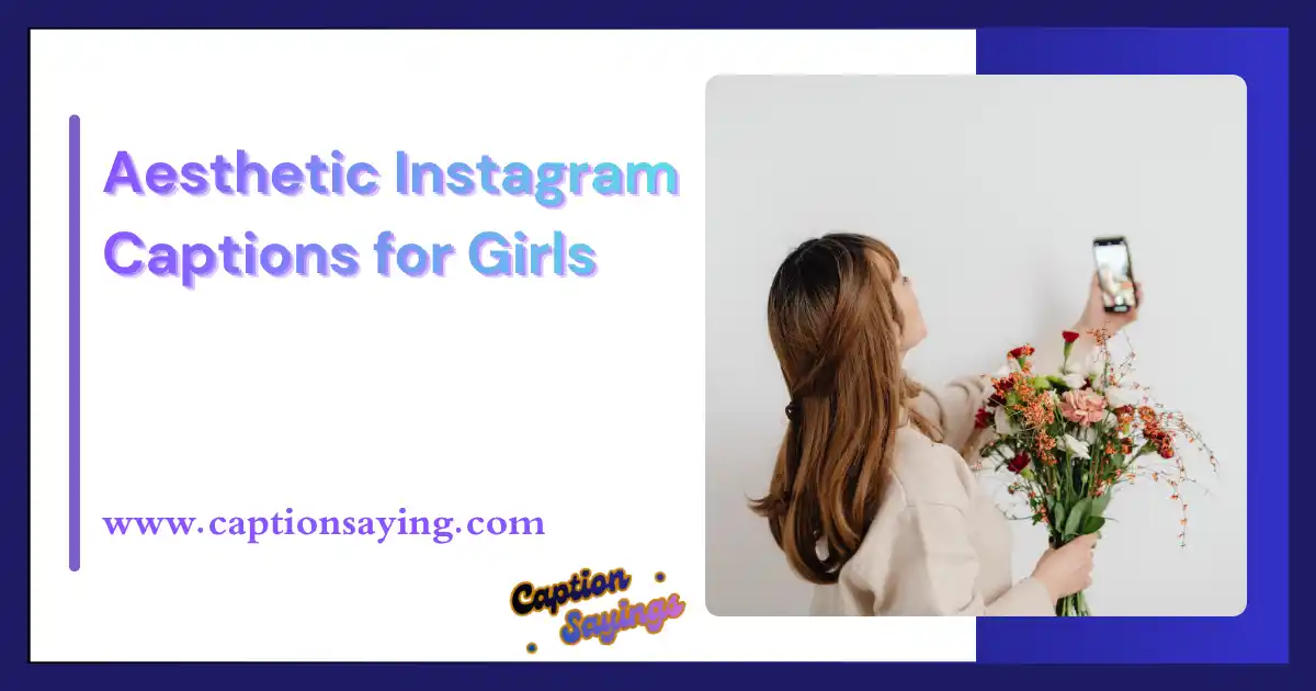 Aesthetic Instagram Captions for Girls