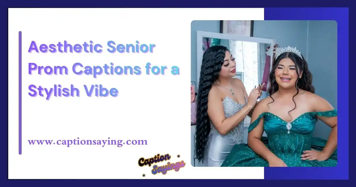 Aesthetic Senior Prom Captions for a Stylish Vibe