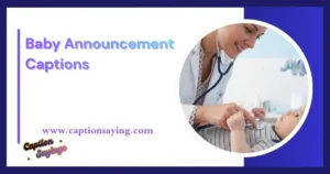Baby Announcement Captions