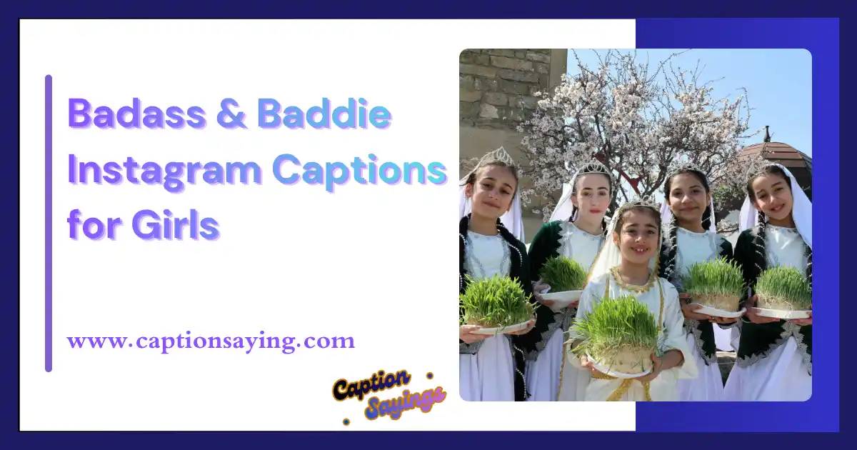Badass & Baddie Instagram Captions for Girls