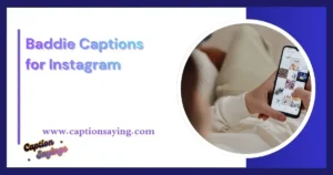 Baddie Captions for Instagram