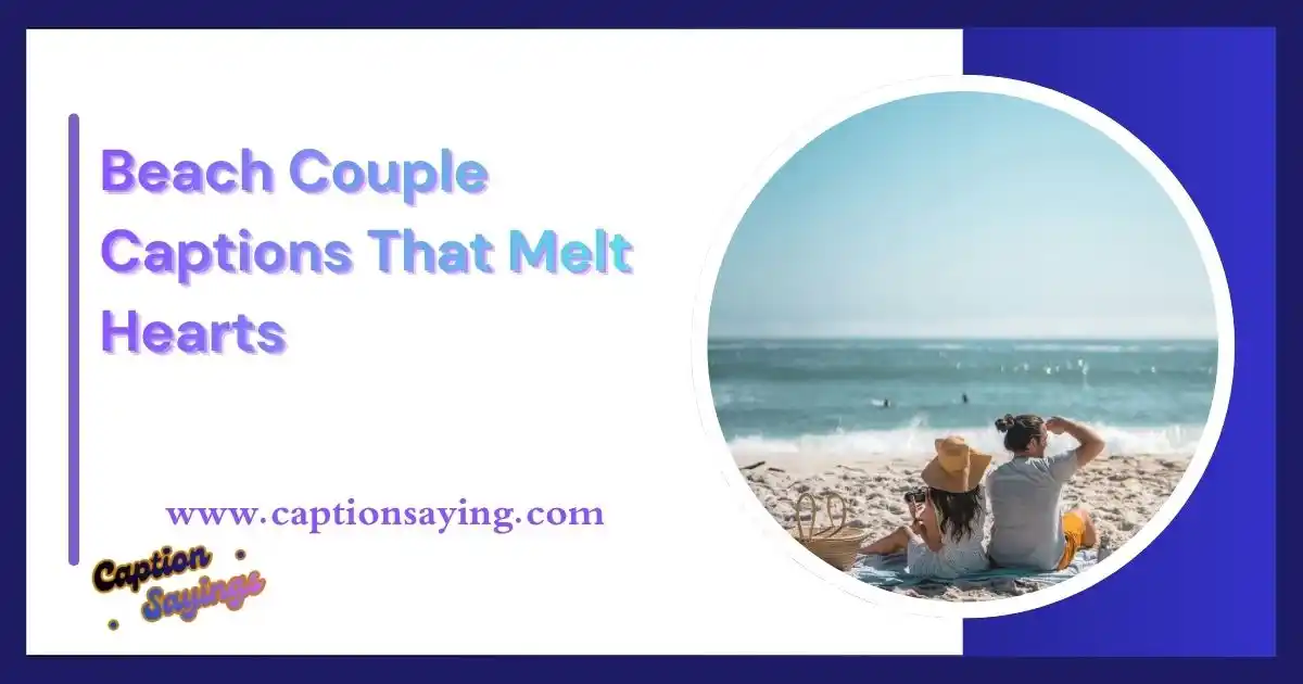 Best Beach Couple Captions That Melt Hearts