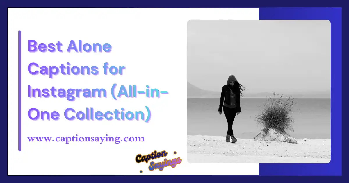 Best Alone Captions for Instagram (All-in-One Collection)