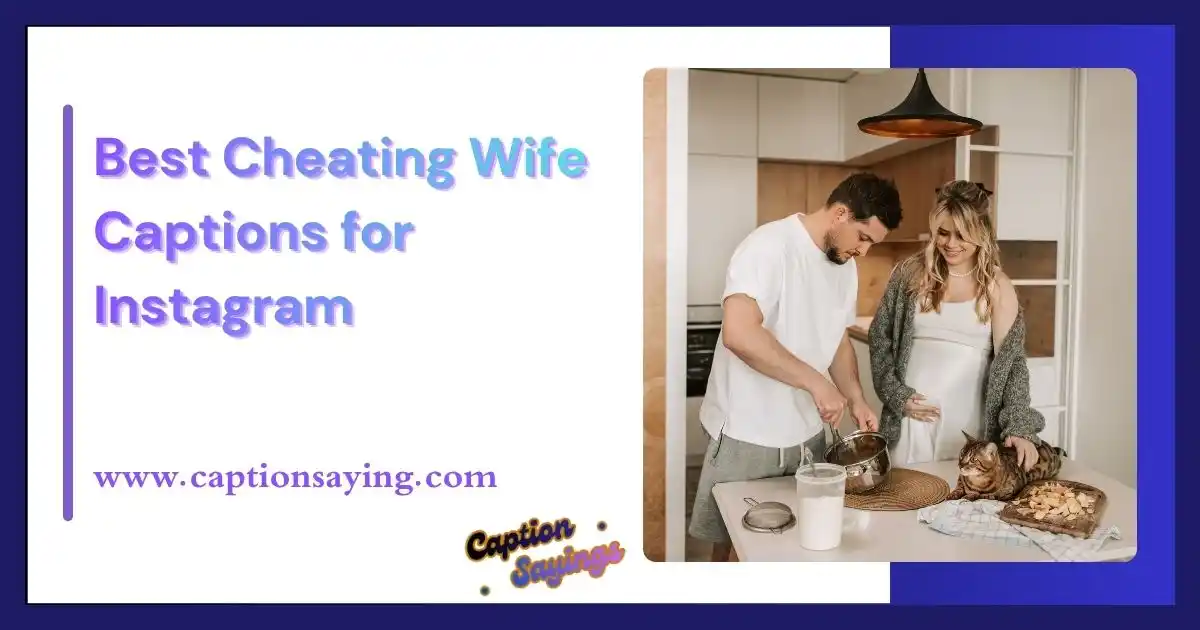 Best Cheating Wife Captions for Instagram