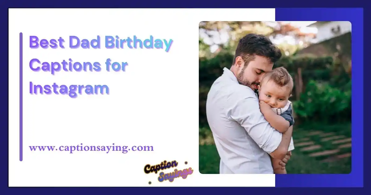 Best Dad Birthday Captions for Instagram