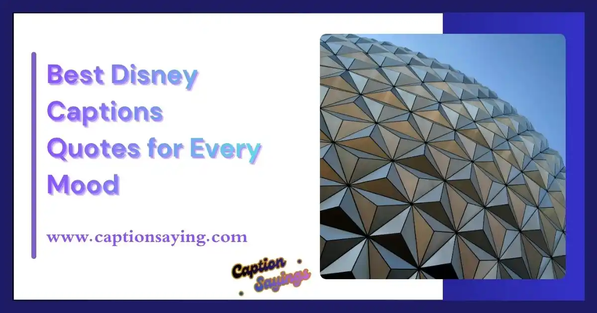 Best Disney Captions Quotes for Every Mood