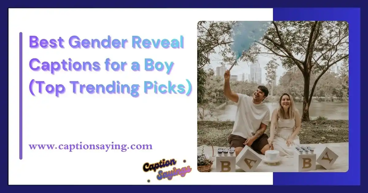 Best Gender Reveal Captions for a Boy (Top Trending Picks)
