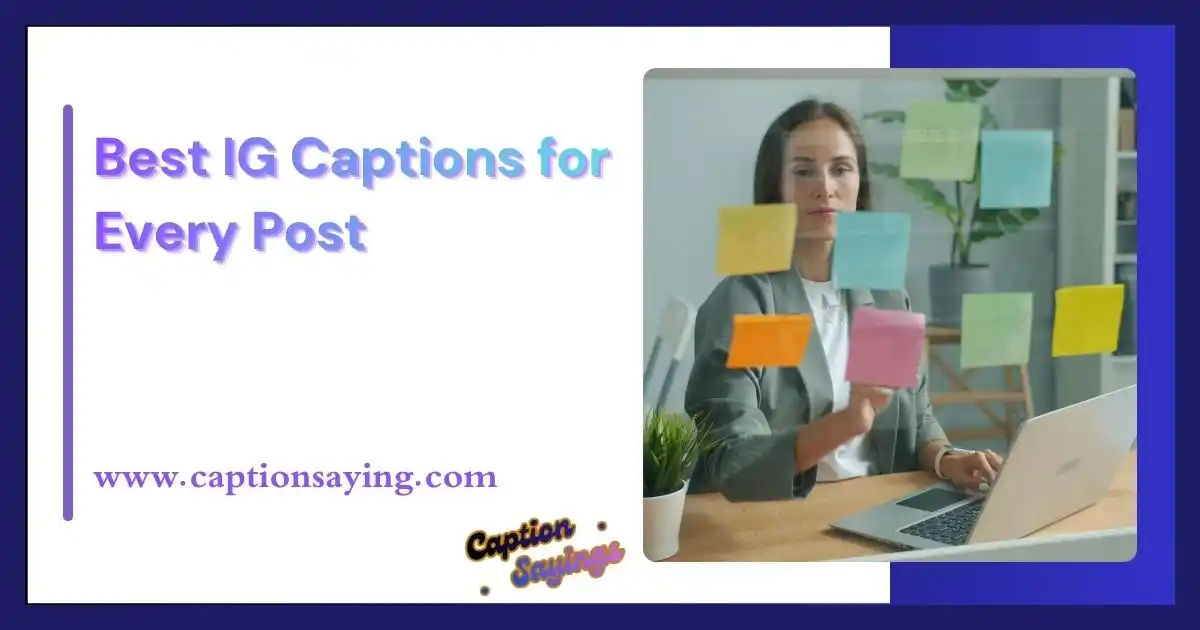 Best IG Captions for Every Post