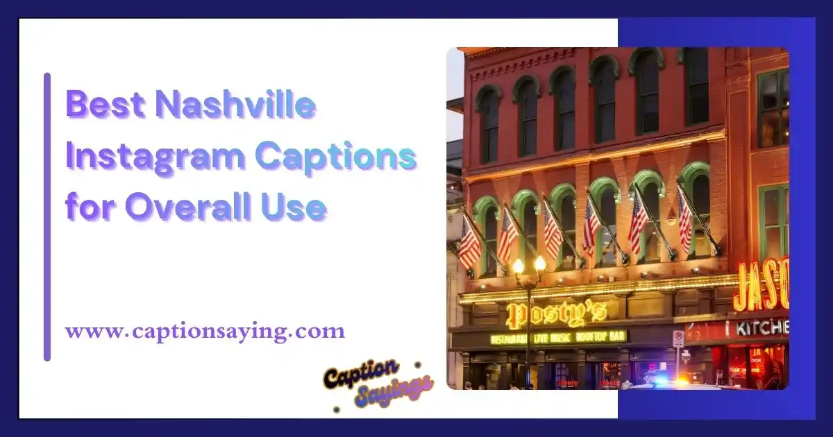 Best Nashville Instagram Captions for Overall Use