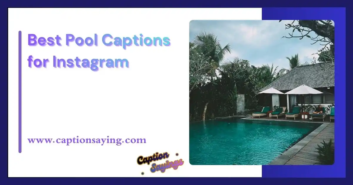 Best Pool Captions for Instagram
