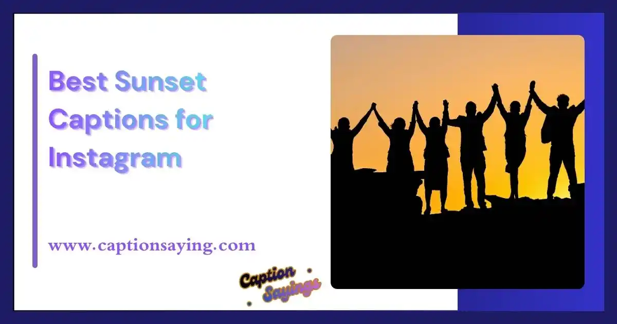 ☀️ Best Sunset Captions for Instagram