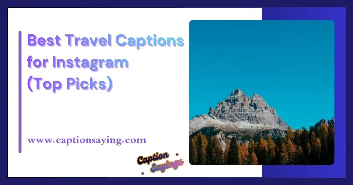 Best Travel Captions for Instagram (Top Picks)