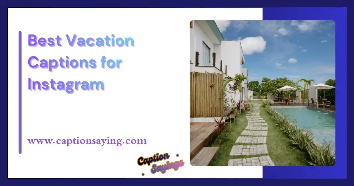 Best Vacation Captions for Instagram