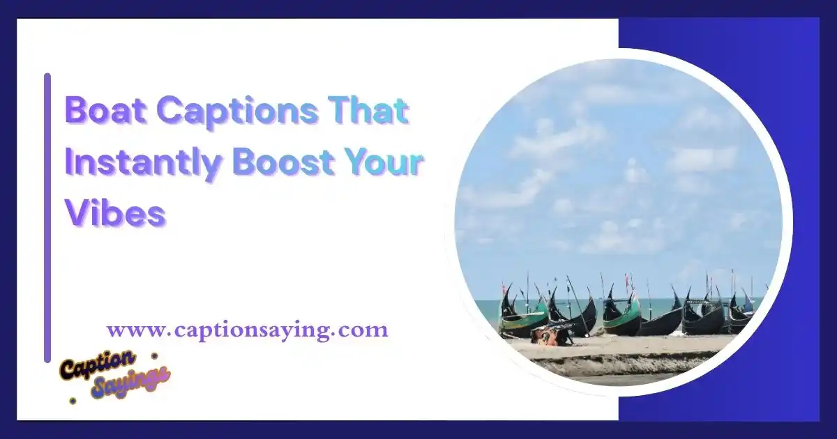 Boat Captions That Instantly Boost Your Vibes