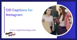 CEI Captions for Instagram
