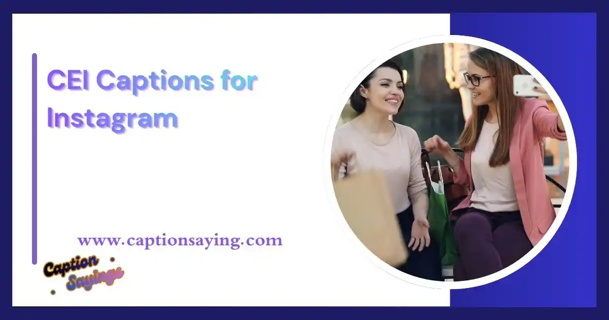 CEI Captions for Instagram