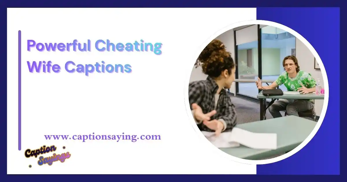 Powerful Cheating Wife Captions