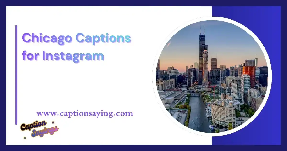 Chicago Captions for Instagram