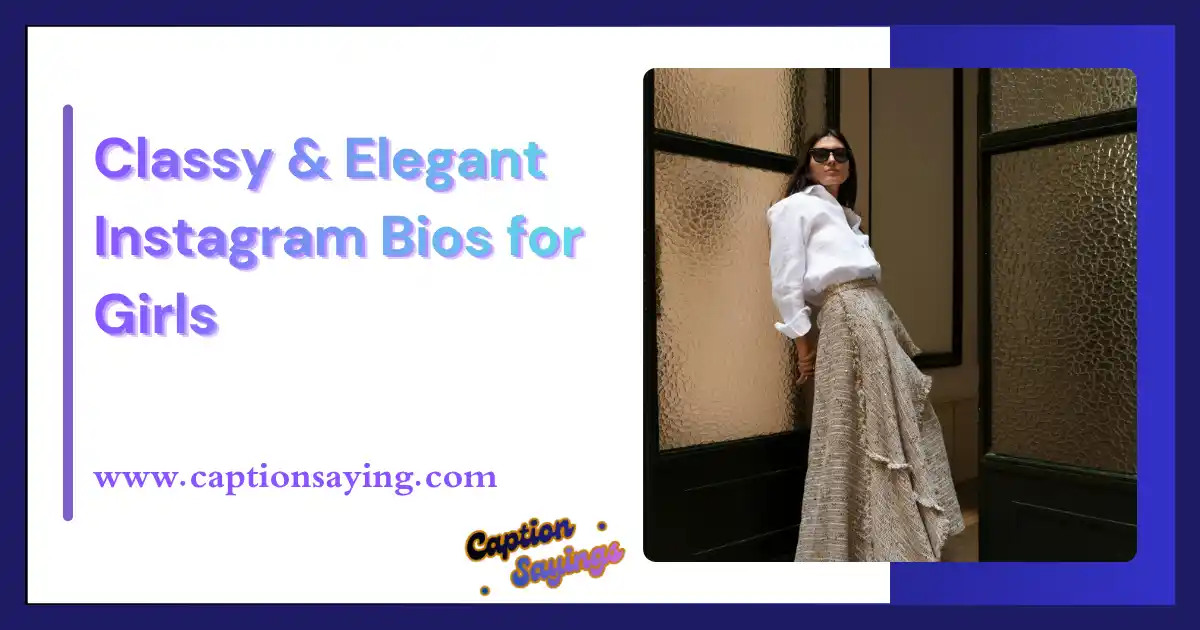 Classy & Elegant Instagram Bios for Girls