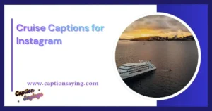Cruise Captions for Instagram