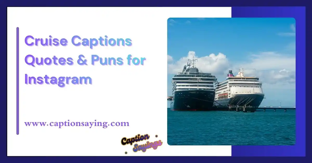 Cruise Captions Quotes & Puns for Instagram