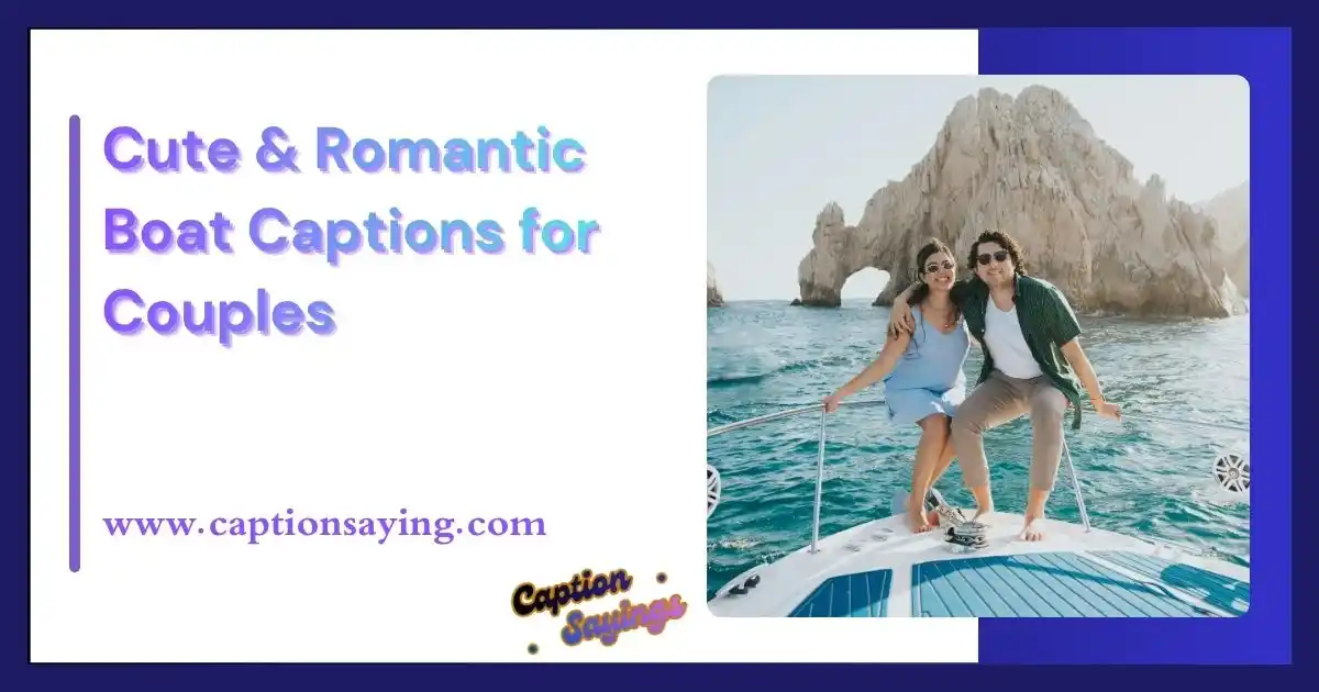 Cute & Romantic Boat Captions for Couples