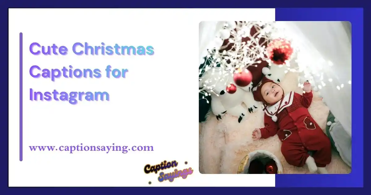 Cute Christmas Captions for Instagram