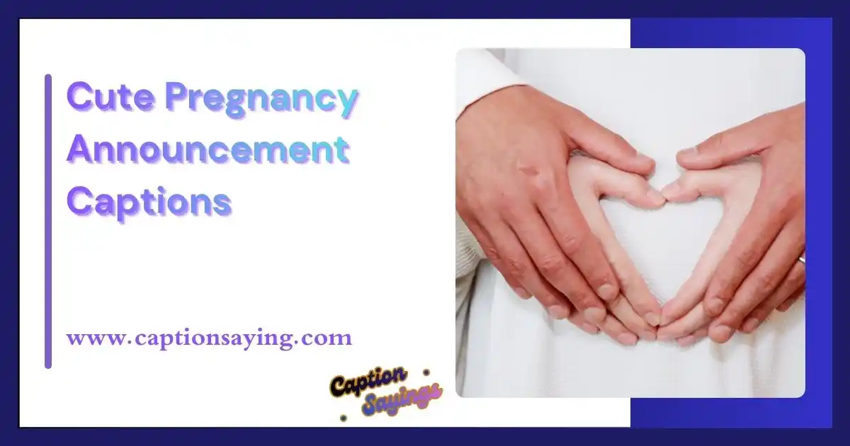 Cute Pregnancy Announcement Captions