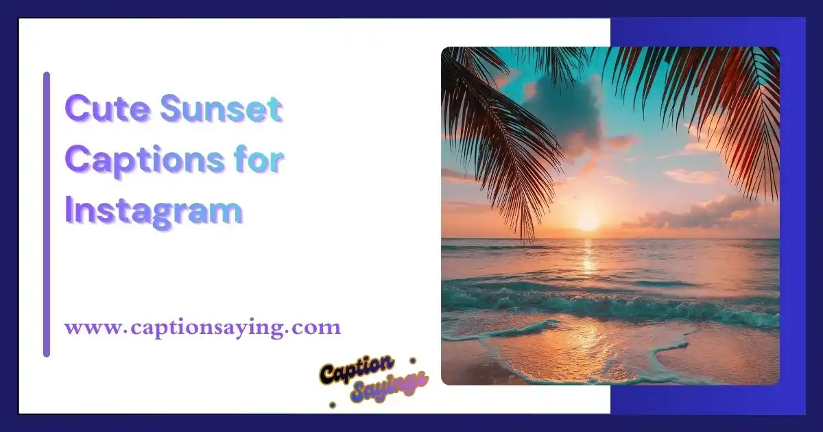 Cute Sunset Captions for Instagram