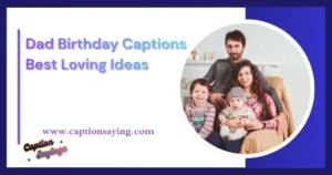 Dad Birthday Captions
