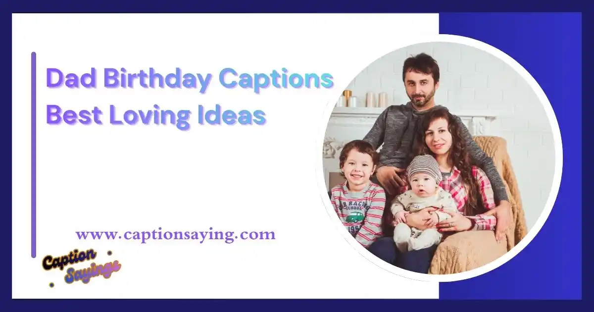Dad Birthday Captions